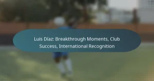 Luis Díaz: Breakthrough Moments, Club Success, International Recognition