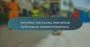 Yerry Mina: Club Success, International Performances, Notable Achievements