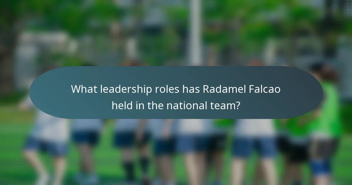 What leadership roles has Radamel Falcao held in the national team?