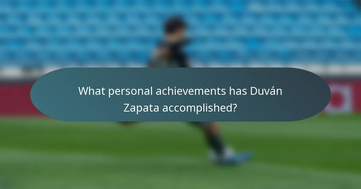What personal achievements has Duván Zapata accomplished?