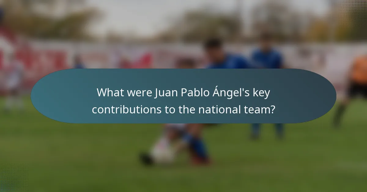 What were Juan Pablo Ángel's key contributions to the national team?